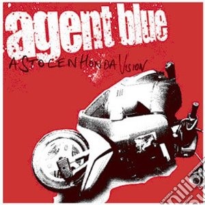 Agent Blue - Stolen Honda Vision cd musicale di Blue Agent