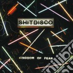 Shitdisco - Kingdom Of Fear