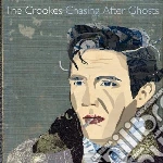 Crookes (The) - Chasin After Ghosts cd