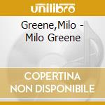 Greene,Milo - Milo Greene cd musicale di Greene,Milo