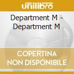 Department M - Department M cd musicale di Department M