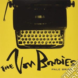 (LP Vinile) Von Bondies (The) - Pale Bride (7