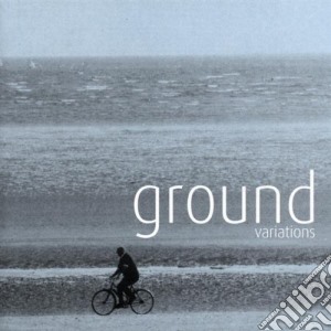 Michael Cunningham - Ground Variations cd musicale di Michael Cunningham