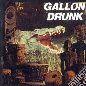 Gallon Drunk - You The Night And The Music cd musicale di Drunk Gallon