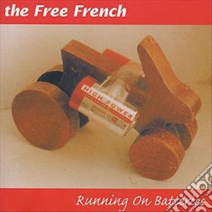 Free French - Running On Batteries cd musicale di Free French