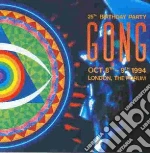 Gong - 25th Birthday Party - London, The Forum 1994 (2 Cd) cd