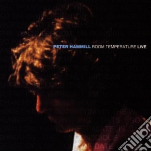Peter Hammill - Room Temperature- Live cd musicale di Peter Hammill