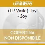 (LP Vinile) Joy - Joy vinile
