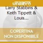 Larry Stabbins & Keith Tippett & Louis Moholo-Moholo - Live In Foggia cd