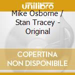 Mike Osborne / Stan Tracey - Original cd