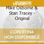 Mike Osborne & Stan Tracey - Original cd