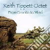 Keith Tippett Octet - From Granite To Wind cd