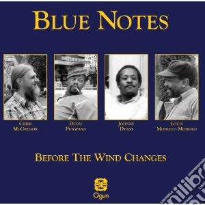 Blue Notes - Before The Wind Changes cd musicale di Notes Blue