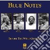 Blue Notes - Before The Wind Changes cd