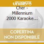 Cher - Millennium 2000 Karaoke Collection Girl cd