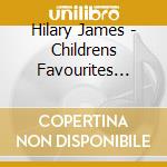 Hilary James - Childrens Favourites From The Musical M cd
