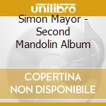Simon Mayor - Second Mandolin Album cd musicale di Simon Mayor