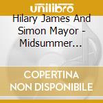 Hilary James And Simon Mayor - Midsummer Market cd