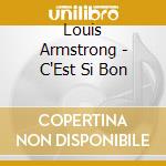 Louis Armstrong - C'Est Si Bon cd