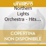 Northern Lights Orchestra - Hits Of 70S cd