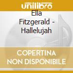 Ella Fitzgerald - Hallelujah cd