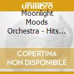 Moonlight Moods Orchestra - Hits From Stage & Screen cd