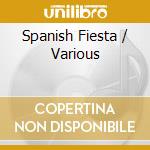 Spanish Fiesta / Various cd