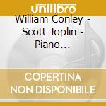 William Conley - Scott Joplin - Piano Favourites cd