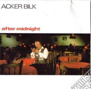 Acker Bilk - After Midnight cd musicale di Acker Bilk