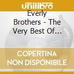 Everly Brothers - The Very Best Of The Everly Brothers: Volume Two cd musicale di Everly Brothers (The)