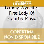 Tammy Wynette - First Lady Of Country Music cd