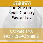 Don Gibson - Sings Country Favourites cd