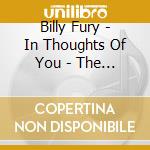 Billy Fury - In Thoughts Of You - The Best Of Billy cd