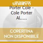 Porter Cole - Cole Porter Al..... cd