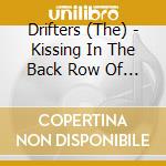 Drifters (The) - Kissing In The Back Row Of The Movies cd musicale di Drifters