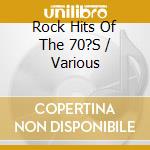 Rock Hits Of The 70?S / Various cd