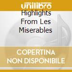 Highlights From Les Miserables cd