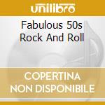 Fabulous 50s Rock And Roll cd
