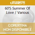 60'S Summer Of Love / Various cd