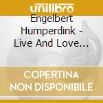 Engelbert Humperdink - Live And Love (French Import) cd