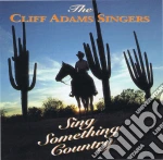 Cliff Adams Singers - Sing Something Country cd