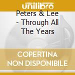 Peters & Lee - Through All The Years cd