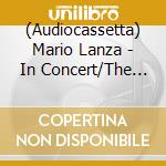 (Audiocassetta) Mario Lanza - In Concert/The Essential Collection cd