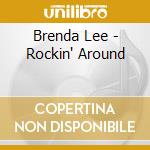 Brenda Lee - Rockin' Around cd musicale di Brenda Lee
