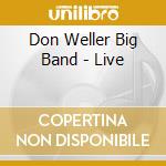 Don Weller Big Band - Live cd