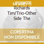 Richards Tim/Trio-Other Side The cd