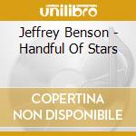 Jeffrey Benson - Handful Of Stars cd