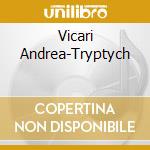 Vicari Andrea-Tryptych cd