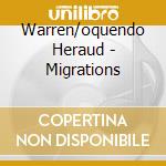 Warren/oquendo Heraud - Migrations cd