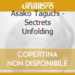 Asako Taguchi - Sectrets Unfolding cd